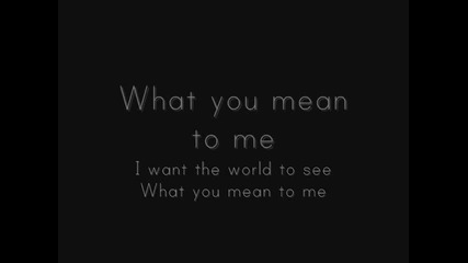 Sterling Knight - What you mean to me [ lyrics ]