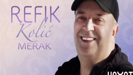 Премиера!!! Refik Kolic - 2017 - Jedan jedini (hq) (bg sub)