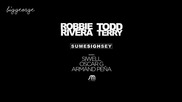 Robbie Rivera And Todd Terry - Sume Sigh Sey ( Siwell Mix )