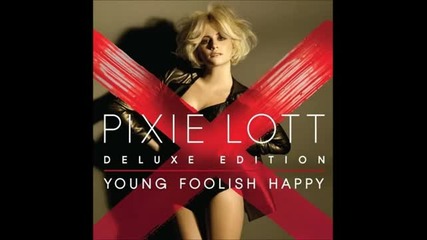 Pixie Lott - Bright Lights (good Life) (ft. Tinchy Stryder)