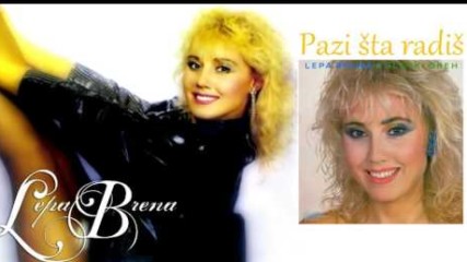 Lepa Brena - Pazi sta radis - (Official Audio 1986)