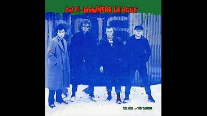 Anti - nowhere League - Can`t stand R`n`r (up you`r ass i`ll R`n`r) 