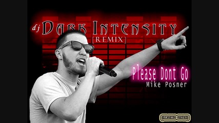 Mike Posner - Please don t go * Remix *