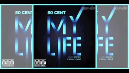 New!50 Cent - My Life (official Audio) Ft. Eminem & Adam Levine