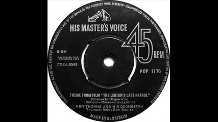 Ken Thorne & His Orchestra - Theme from ''the Legion's Last Patrol'' 1963