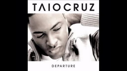 Taio Cruz - Cant I Say Go