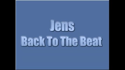 Jens - Back To The Beat 