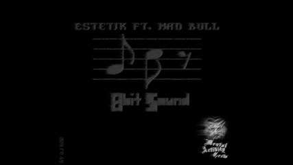 Estetik ft. Mad Bull - 8bit Sound (prod.by Mad Bull)