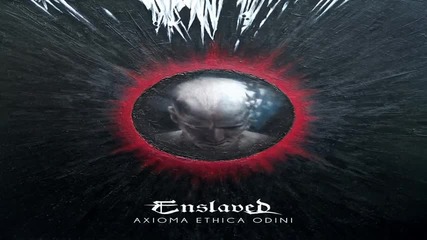 Enslaved - Singular ( Axioma Ethica Odini - 2010) 