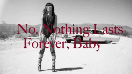 Natalia Kills - Nothing Last Forever / Нищо не е вечно [ + lyrics on screen ]