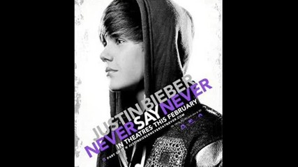 Justin Bieber Ft. Jaden Smith - Never Say Never