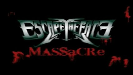 Escape the Fate - Massacre