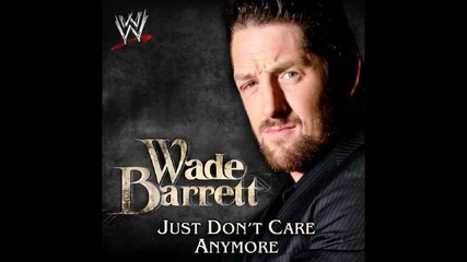 Wade Barrett New Wwe Theme Song 2012 - _just Don't Care Anymore_ + Download Link