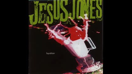 Jesus Jones - The Real World