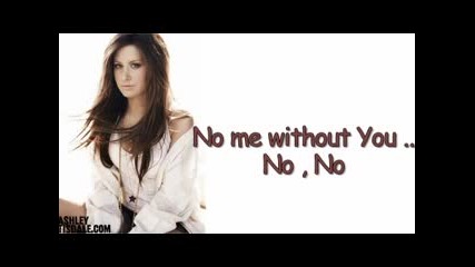 Ashley Tisdale - Me without you 