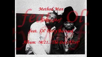 Method Man - Dirty Mef - (feat. Ol' Dirty Bastard)