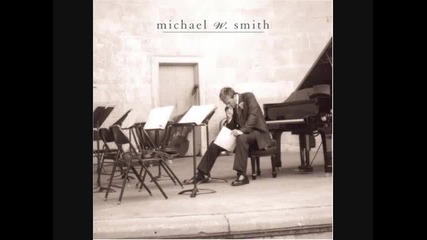 Michael W. Smith - The Giving