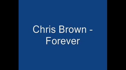 Chris Brown - Forever