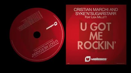 Cristian Marchi & Sykensugarstarr feat Lisa Millet U Got Me Rockin Sns Bouncy Radio -