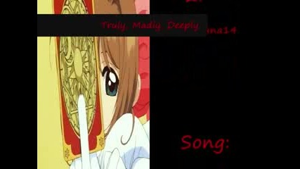 Truly, Madly, Deeply - Anime ( Ccs Mix)