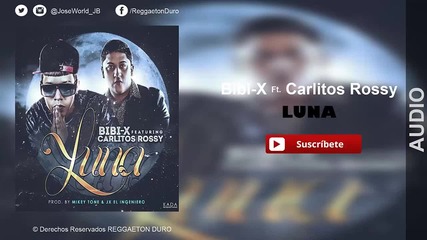 Превод! Луна- Carlitos Rossy Ft. Bibi-x (original) Reggaeton 2015