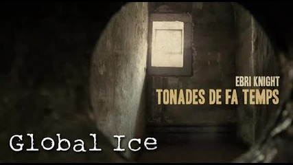 Ebri Knight - Global Ice