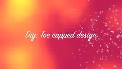 Diy- Create your toe capped shoes