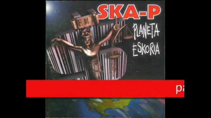 Ska - P - Insensibilidad