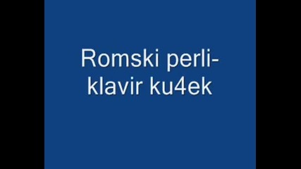 Romski Perli - Klavir Ku4ek
