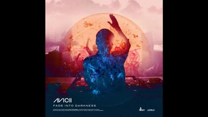 Avicii - Fade Into Darkness (instrumental Club Mix)