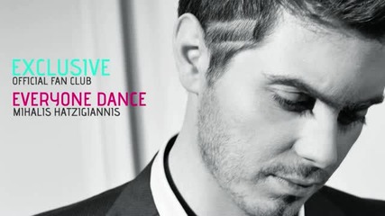 Mixalis Xatzigiannis - Everyone Dance