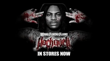 Waka Flocka Flame - Grove St. Party feat. Kebo Gotti