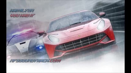 Need For Speed Rivals Soundtrack Hamilton - You Had It