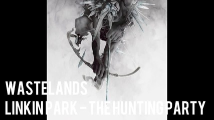 Linkin Park - Wastelands - Official Song 2014