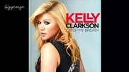 Kelly Clarkson - Catch my breath ( Cosmic Dawn And Andy Reese Remix ) [high quality]