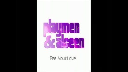 New* ( Summer Hit 2o1o ) Playmen Alceen ft. Mia The Fade - Feel Your Love + Превод 