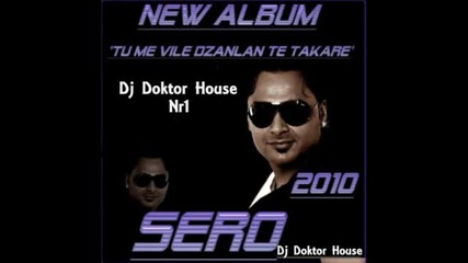Sero 2011 ( (gresingjum) ) New Album Promo Nr3 []dj Doktor House[] Explosivno Dj Tari Francija