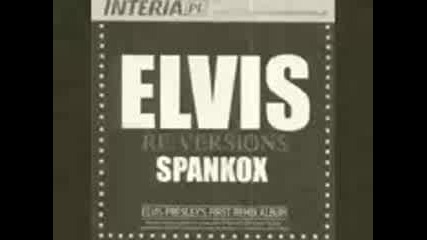 Elvis Vs Spankox The Megamix