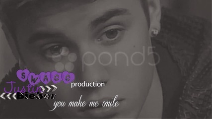 Justin You Make Me Smile