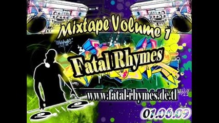 !!! Exclusive !!! Fatal Rhymes - Mixtape Volume 1 