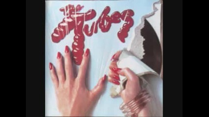 The Tubes - White Punks on Dope 