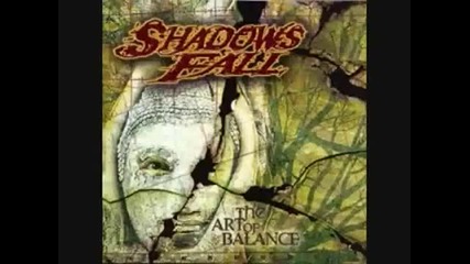 Shadows Fall - The Art Of Balance