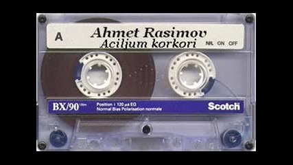 Ahmet Rasimov - Aciljum korkori 1991 