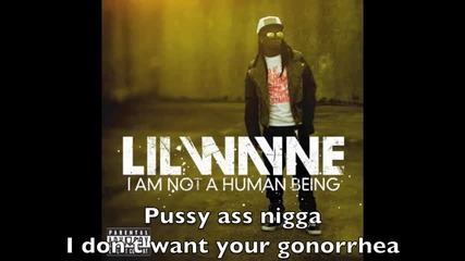 Gonorrhea - Lil Wayne & Drake - (i Am Not A Human Being)