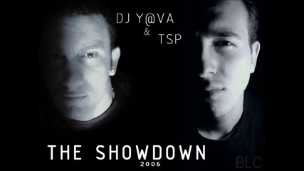Dj Y@va & Tsp - The Showdown 