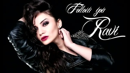 (2013) * Румънска * Ravi - Follow You