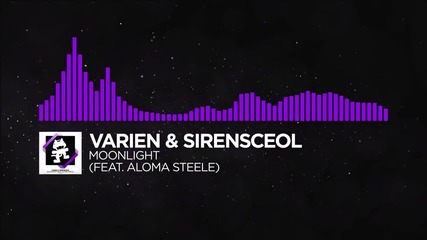 Премиера ! Varien & Sirensceol - Moonlight (ft. Aloma Steele)