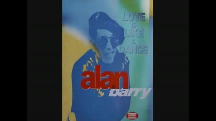 Alan Barry - Love Is Like a Dance (1991) 
