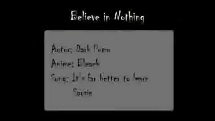 Believe In Nothing - Bleach