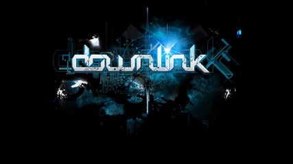 [ - Dubstep™ ] Downlink - Ignition